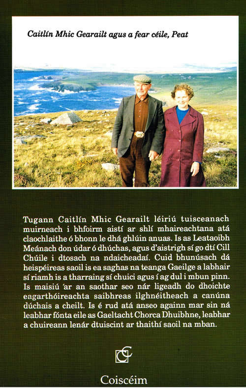 Nach aon Saol mar Thagann se Caitlin P, Mhic Gearailt Bealoideas Autobiography Gaeltacht Corca Dhuibhne Leataoibh Meánach Cill Chúile