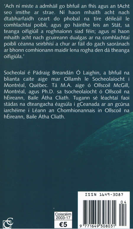 Acht na Gaeilge Acht ar Strae Léarmheas ar Acht na dTeangacha Oifigiúla 2003 Pádraig Ó Laighin Aimsir Óg Páipéar Ócáideach 4