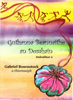 Guthanna Beannaithe an Domhain Imleabhar a dó Iml 2 Gabriel Rosenstock A poetic collection of global poems with religious things as the common theme 