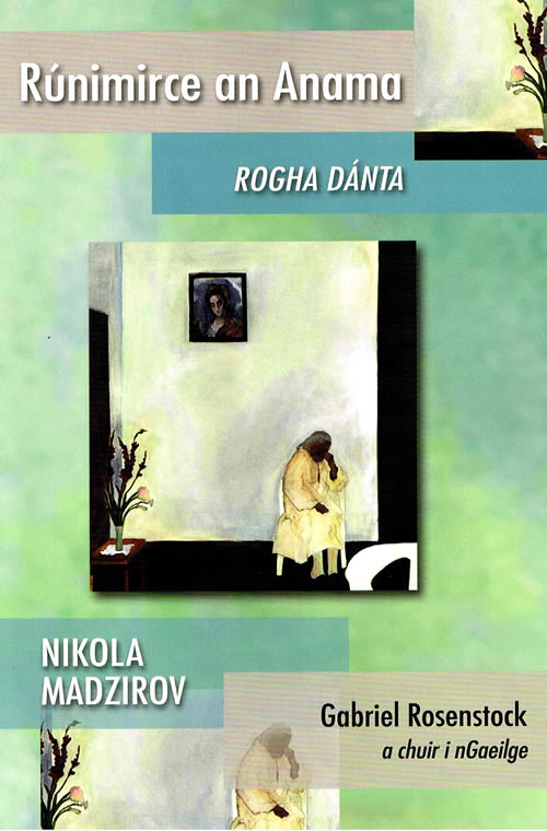 Rúnimirce an Anama Nikola Madzirov Gabriel Rosenstock Balkan Poetry