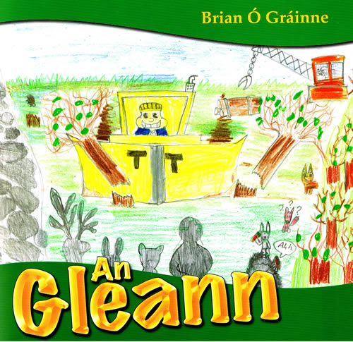 An Gleann le Brian Ó Gráinne An Gleann le Brian O Grainne