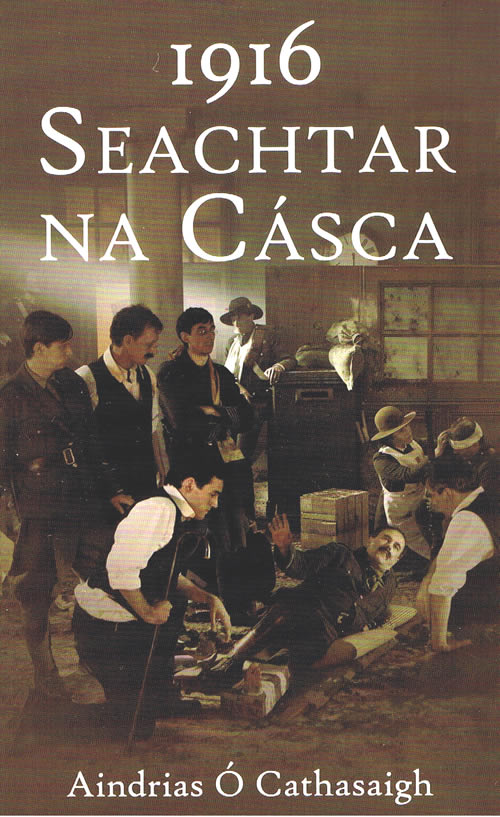 1916 Seachtar na Cásca Aindrias Ó Cathasaigh