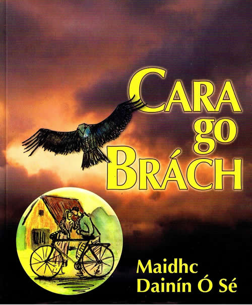 Cara go Brách Maidhc Dainín Ó Sé Cara go |Brach Maidhc Dainin O Se