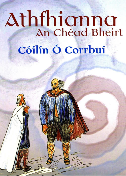 Athfhianna An Chéad Bheirt Cóilín Ó Corrbuí Fionn Mac Cumhail Goll Mac Mórna