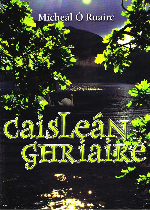 Caisleán Ghriaire Mícheál Ó Ruairc Breandán Co. Chiarraí Ciarraí