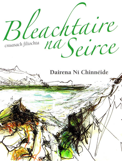 Bleachtaire na Seirce Dairena Ní Chinnéide Cnuasach filíochta 