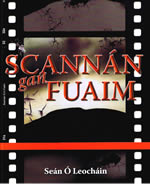 Scannán gan Fuaim Seán Ó Leocháin Filíocht Prós i nGaeilge Irish prose Poetry Hard Back Clúdach Crua