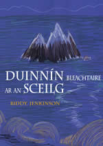 Duinnín bleachtaire ar an Sceilg Biddy Jenkinson Úrscéal Bleachtaireachta