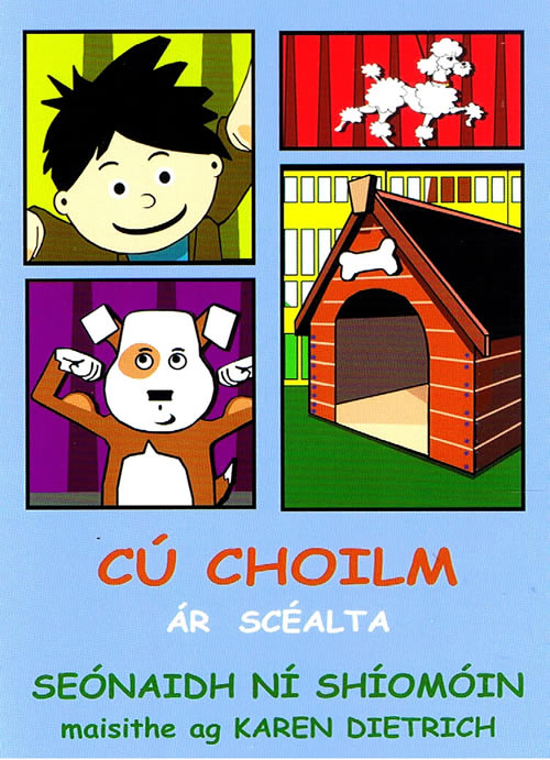 Cú Choilm Ár Scéalta le Seónaidh Ní Shíomóin Leabhair do leanaí óga Learners Beginners irihs