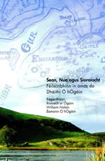 Sean, Nua agus Síoraíocht Feilscríbhinn in ónós do Dháithí Ó h-Ógáin Eagarthóirí: Ríonach Uí h-Ógáin, William Nolan, Éamonn Ó h-Ógáin