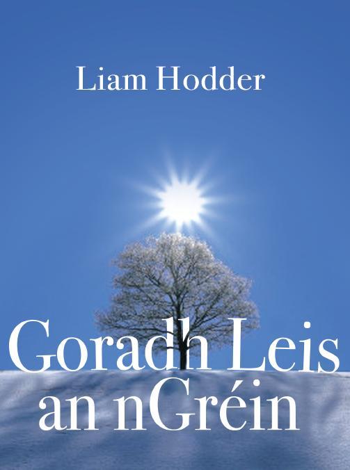 Goradh leis an nGréin Liam Hodder 