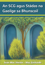 An SCG agus Stádas na Gaeilge sa Bunscoil Seán Mac Sheáin - Mac Eochaidh