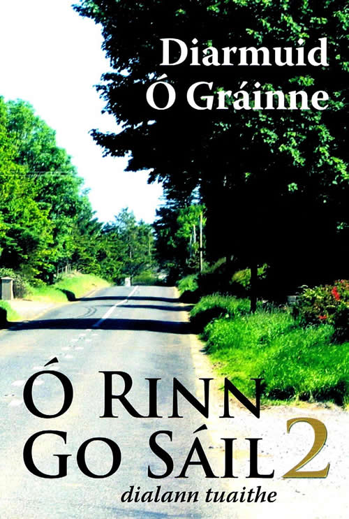 Ó Rinn go Sáil 2 le Diarmuid Ó Gráinne Dialann Tuaithe