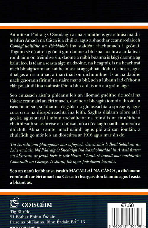 Macallaio na Casca 9 1916 agus mar sin de le Padraig O Snodaigh Dearcadh domhain ar bliain na h-aiseiri 1916 an firicidh nua