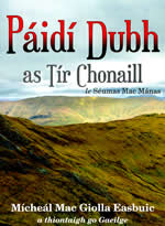 Páidí Dubh as Tír Chonaill le Séamus Mac Manais leagan  Gaeilge le Mícheál Mac Giolla Easpuic
