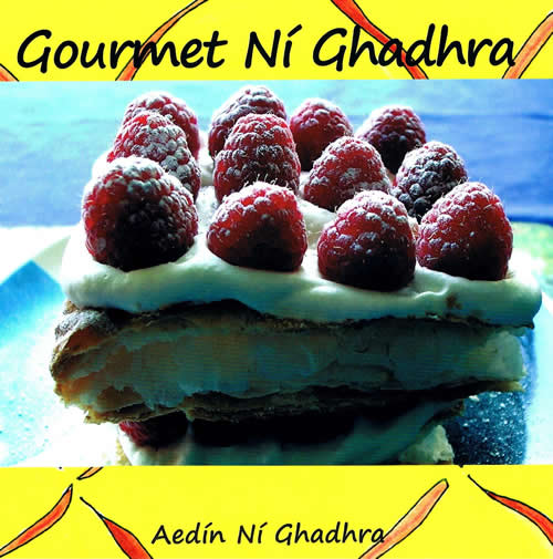 Gourmet Ní Ghadhra le Aedín Ní Ghadhra bon Appétit Greim Gasta Bia Blasta