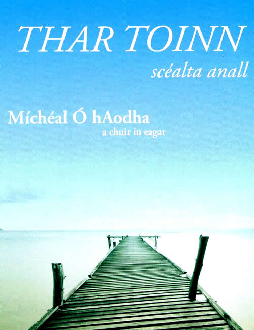 Thar Toinn le Mícheál Ó hAodha