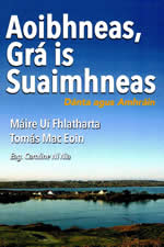 Aoibhneas, Grá agus Suaibhneas - Dánta agus Amhráin le Máire Uí Fhlatharta agus Tomás Mac Eoin Eagraithe ag Caroline Ní Nia