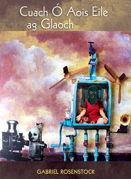 Cuach ó Aois Eile ag Gloach le Gabriel Rosenstock filíocht Gaeilge Gaelic Poetry irish Poet