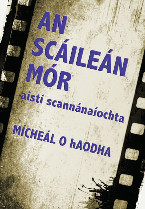 An Scáileán Mór le Mícheál Ó hAodha Irish FIlm