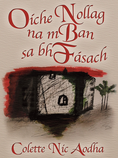 Oíche Nollag na mBan sa bhFásach le Colette Nic Aodha Irish Poetry Filíocht Gaeilge