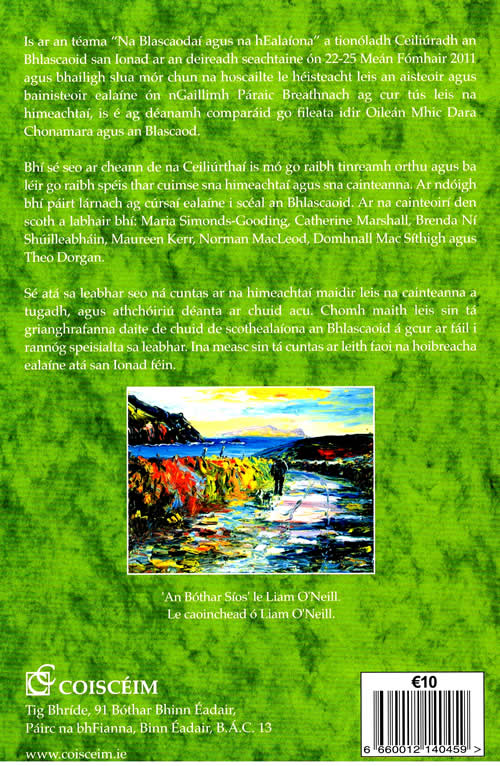 Ceiliuradh an Bhlascaoid Na Blascaodai agus na hEalaiona Micheal de Mordha Pádraig Breatnach Maria Simonds-Gunning Catherine Marshall Brenda Ní Shúilleabháin Maureen Kerr Norman McLeod Lorcán Ó Cinnéide Pádraig Ó Siochrú Boscó Ó Conchúir Domhnall Mac Síthigh Theo Dorgan