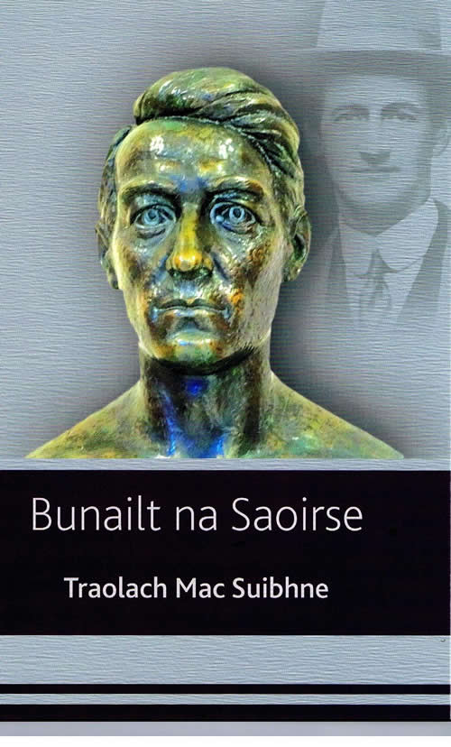 Bunailt na Saoirse le Traolach Mac Suibhne