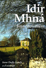 Idir Mhná le John McGahern leagan Gaelige le Irene Duffy Lynch Amongst Women by John McGahern Gaelic translation by Irene Duffy Lynch