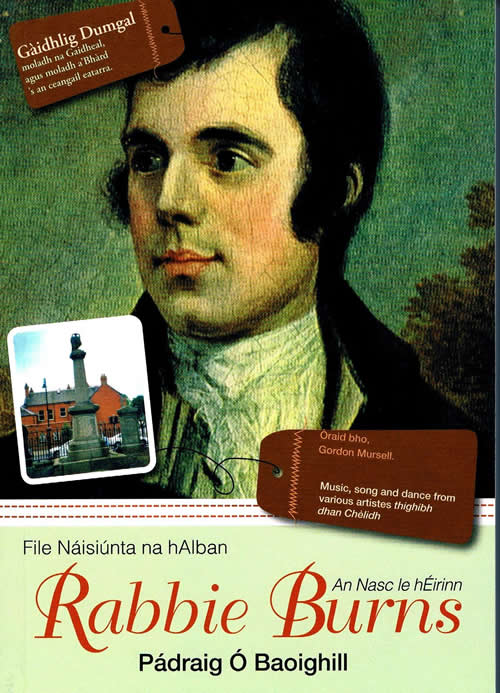 Rabbie Burns File náisiúnta na hAlban agus an nasc aige le hÉirinn le Pádraig Ó Baoighill