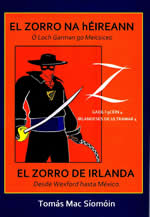 El Zorro na hÉireann El Zorro de Irlanda Tomás Mac Síomóin