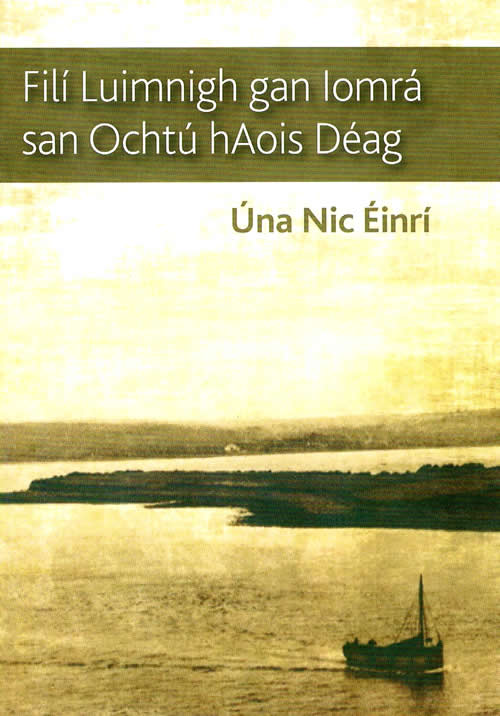 Filí Luimnigh ganb iomrá san Ochtú hAois Déag le Úna Nic Énrí