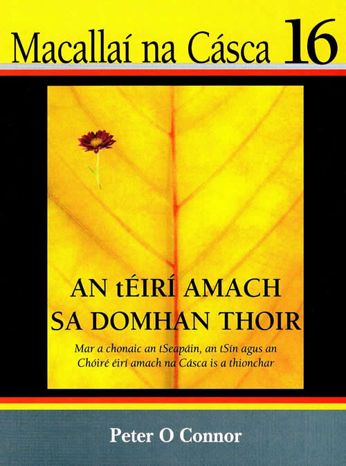 1916 Macallaí na Cásca 16 An tÉirí Amach sa Domhan Thoir le Peter O Connor