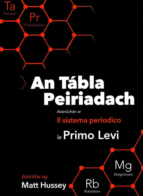 An Tábla Peiriadoc le Matt Hussey il Sistema Periodico le Primo Levi Auschwitz survivor a scéal