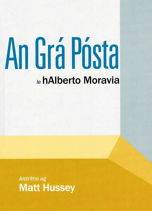 l'Amour Coniugale le Alberto Moravia An Grá Pósta le Matt Hussey