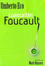 Umberto Eco Luascadán Foucault leagan Gaeilge le Matt Hussey