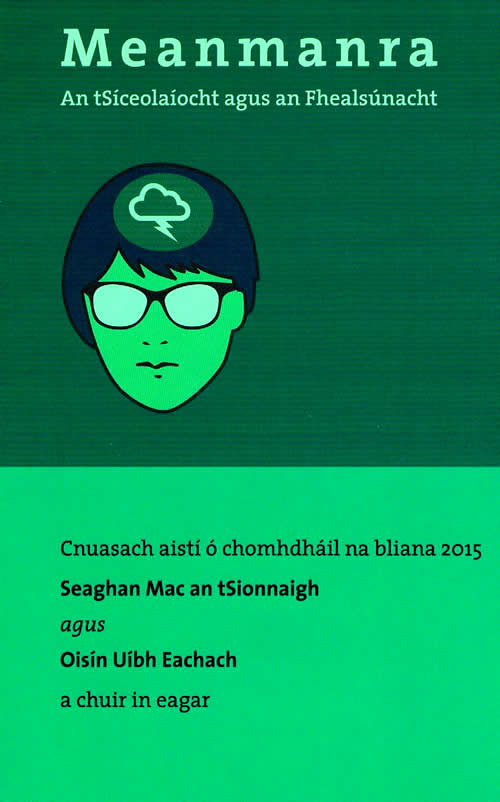 Meanmanra An tSíceolaíocht agus an Fealsúnacht le Seaghan Mac an tSionnaigh agus Oisín Uíbh Eachach