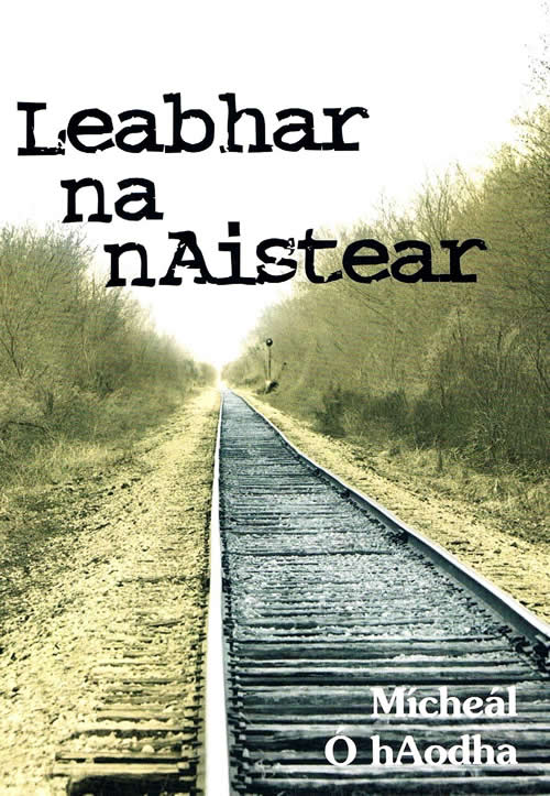 Leabhar na nAistear le Mícheál Ó hAodha Cnuasacht filíochta Gaelach
