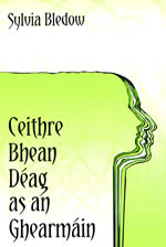 Ceithre Bhean Déag as an Ghearmáin le Sylvia Bledow