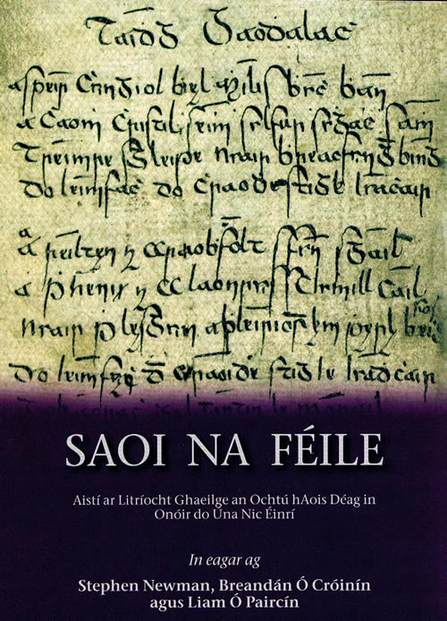 Saoi na Féile Aistí ar Litríocht Ghaeilge an 18ú aois curtha i n-eagar ag Stephen Newman, Breandán Ó Crónín Liam Ó Paircín