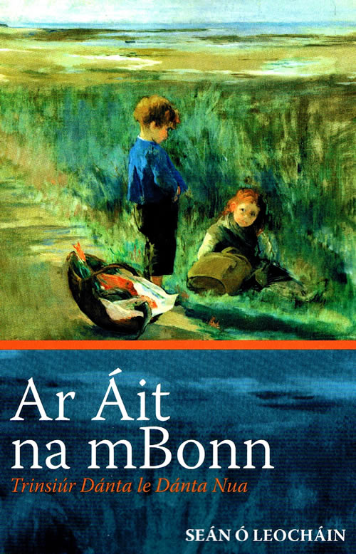 Ar áit na mBonn le Seán Ó Leocháin Dánta Gaeilge