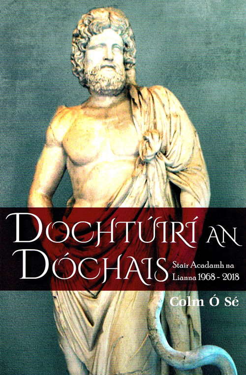 Dochtúirí an Dóchais Stair Acadamh na Lianna 1968-2018 le Colm Ó Sé