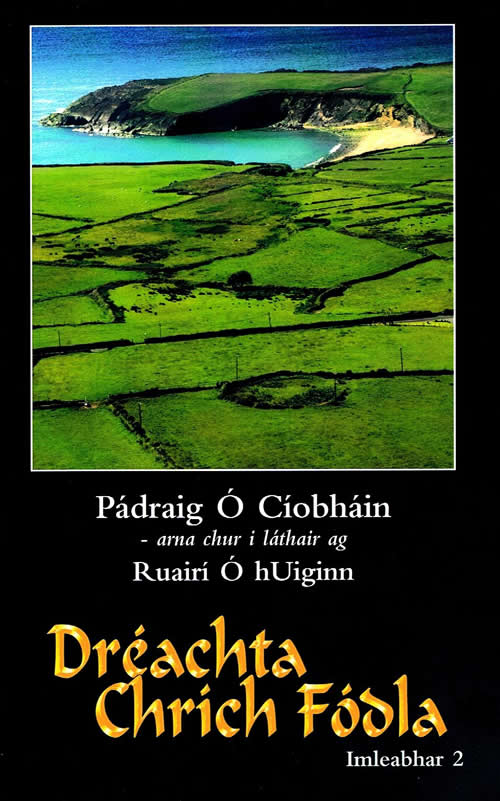 Dréachta Chrích Fódla 2  le Pádraig Ó Cíobháin