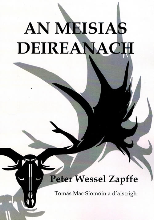 An Maisias Deireanach le Peter Wessel Zapffe The Last Massiah leagan Gaeilge le Tomás Mac Síomóin