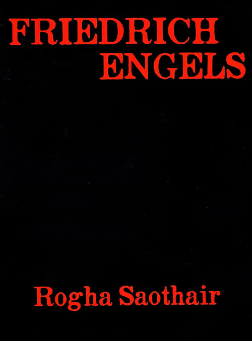 Friedrich Engels - Rogha Saothar le Aindrias Ó Cathasaigh