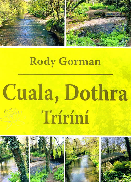 Cuala, Dothra Tríríní le Rody Gorman