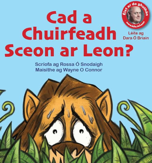 Cad a Chuirfeadh Sceon ar Leon? le Rossa Ó Snodaigh