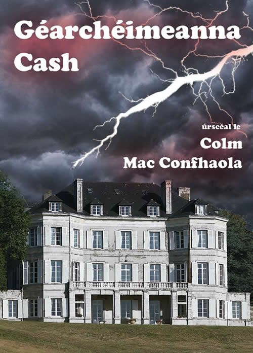 Géarchéimeanna Cash le Colm Mac Confhaola