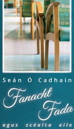 Fanacht Fada agus Scéalta Eile le Seán Ó Cadhain