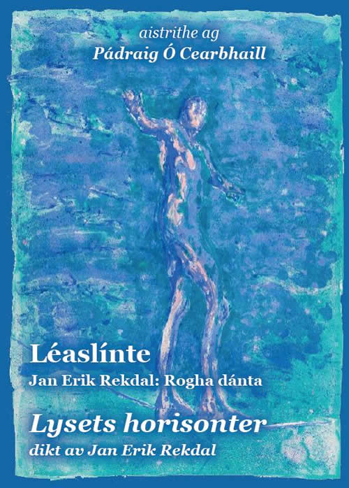 Léaslínte Dánta le Jan Erik Rekdal Aistruithe ag Pádrig Ó Cearbhill