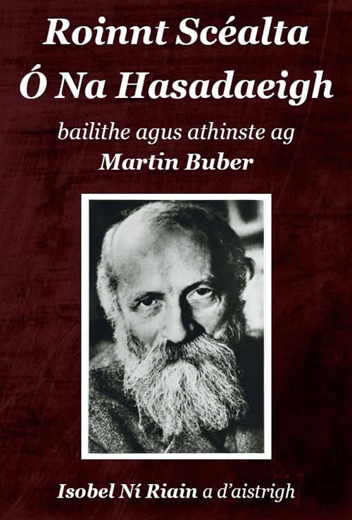 Roinnt Scéalta ó na Hasadaeigh Aist: Isobel Ní Riain